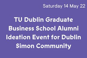Image for TU Dublin Graduate Business School Alumni Ideation Event for Dublin Simon Community