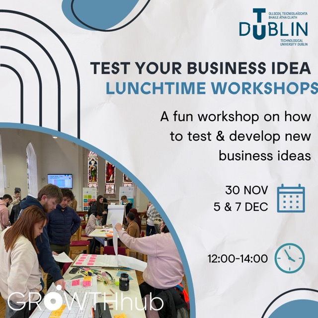 Image for Lunchtime Ideation Workshops - Methods to test your start-up idea