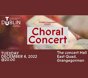 Image for TU Dublin Choral Society Concert   
6th December 2022 
