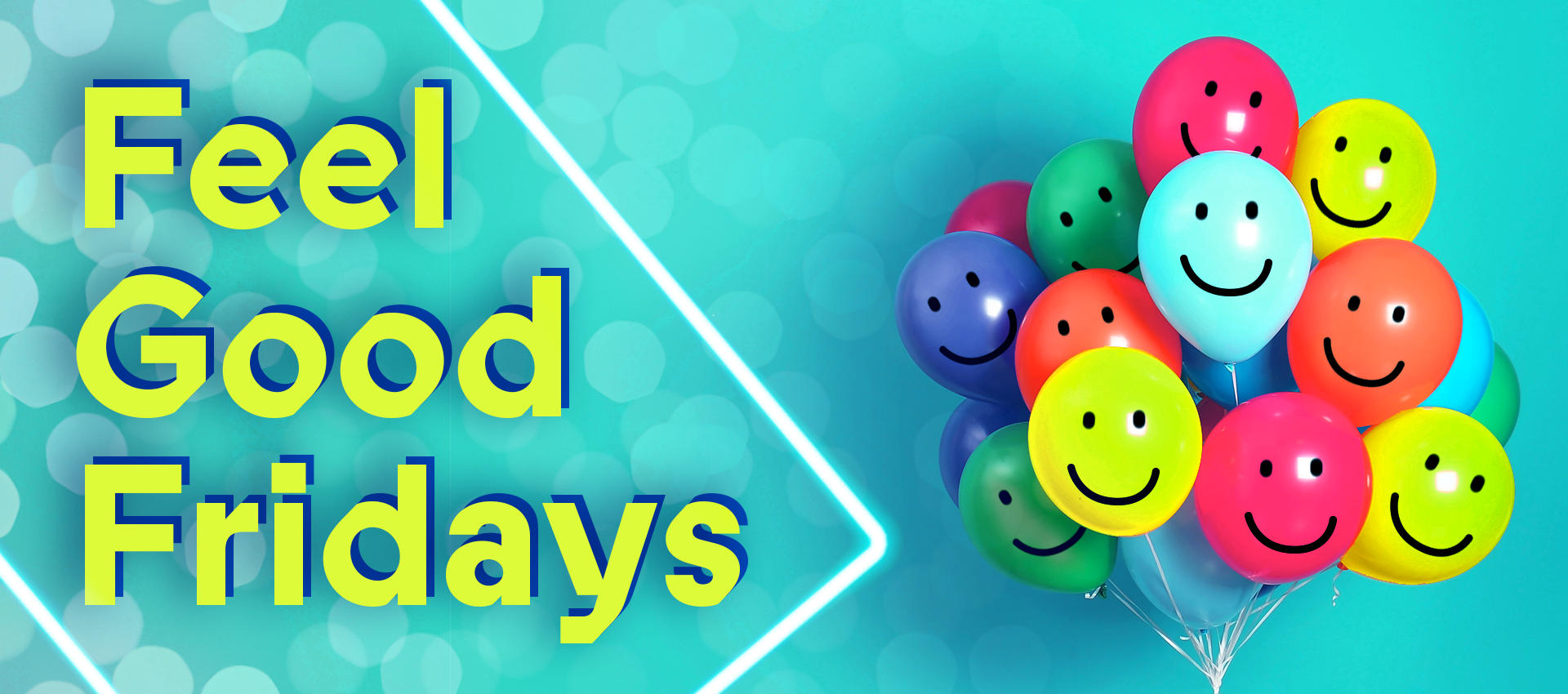 coloured background with the words Feel Good Fridays on top