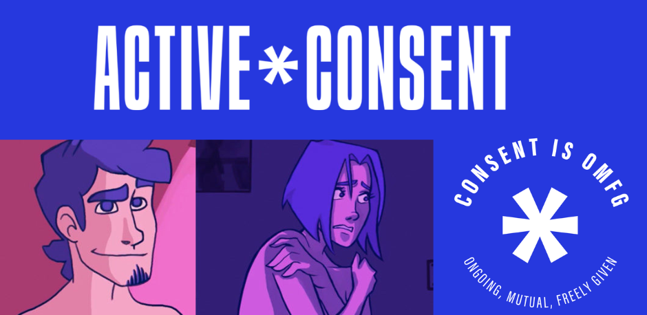 text reading Active consent above still from the Moving parts Active consent animated video series. The active consent logo with text reading consent is omfg ongoing, mutual, freely given appears in bottom right corner