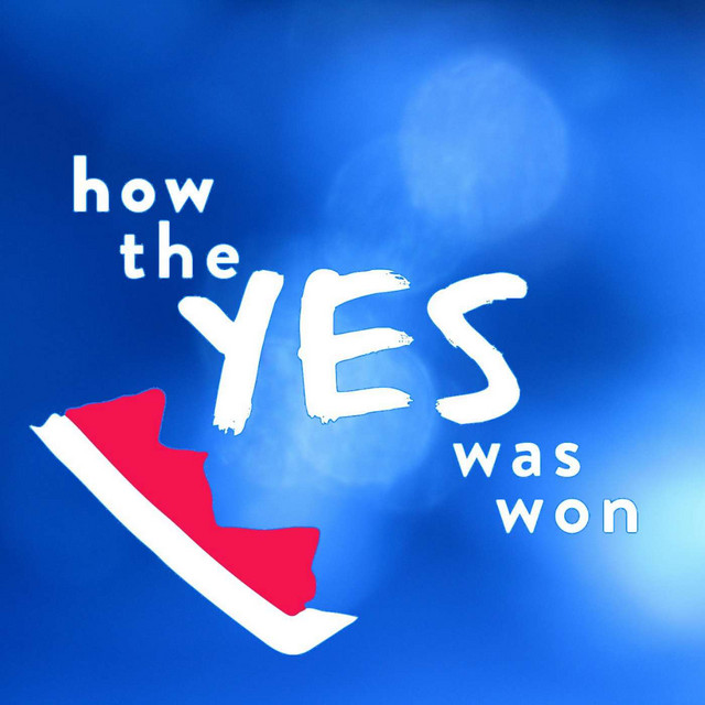 Cover image for the How the Yes Was Won podcast