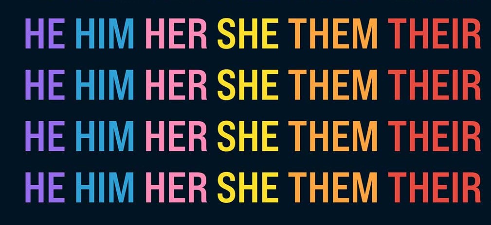 list of pronouns reading he him her she them their repeated on four lines