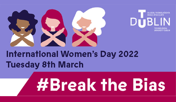 International Women's Day 2022 #Break The Bias
