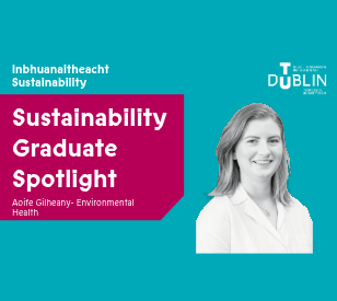 Image for Sustainability Graduate Spotlight - Aoife Gilheany
