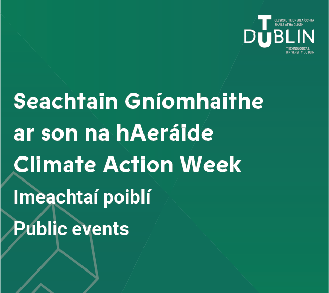 green graphic is white text and tu dublin logo says imeachtaí poiblí