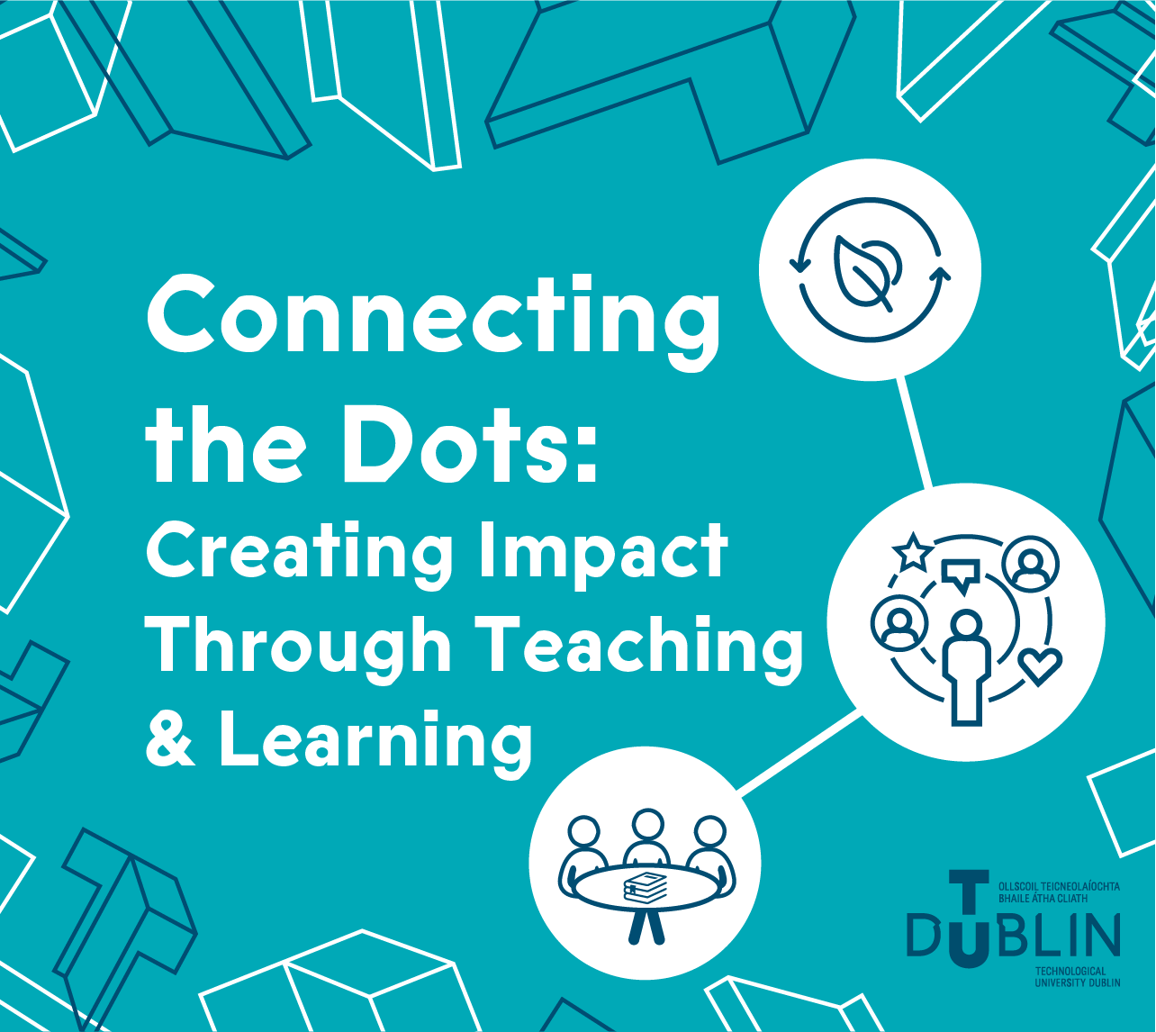 Image for Connecting the Dots - Creating impact through Teaching and Learning 