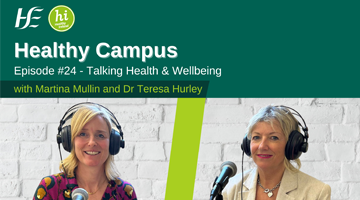 Image for Healthy Campus Manager Teresa Hurley podcast with HSE graphic