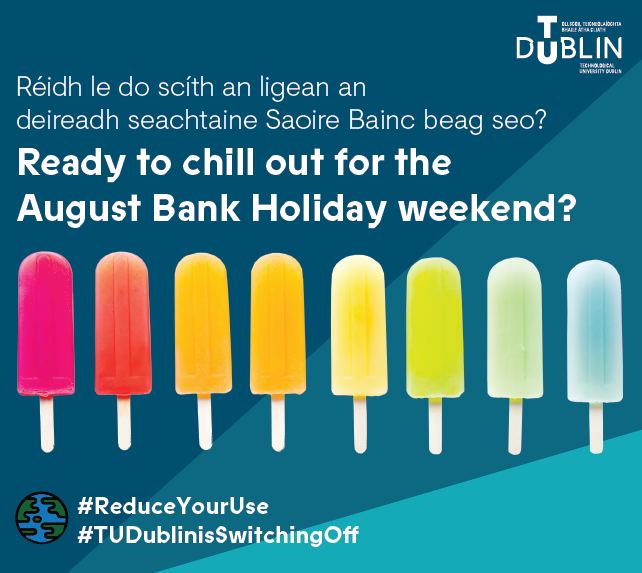 Image for TU Dublin is Switching off for Summer