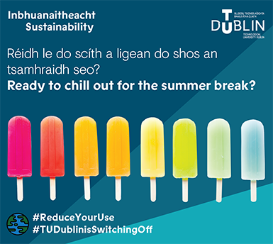 Image for TU Dublin is Switching off for Summer 2025