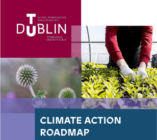 collage of overlapping fuchsia navy and lilac with flowers and planting and text saying TU Dublin  climate action roadmap