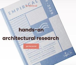 Image for Empirical - The TU Dublin School of Architecture Architectural Technology Research Journal in Architecture Ireland