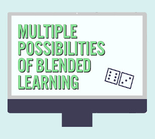 Image for Multiple Possibilities of Blended Learning 