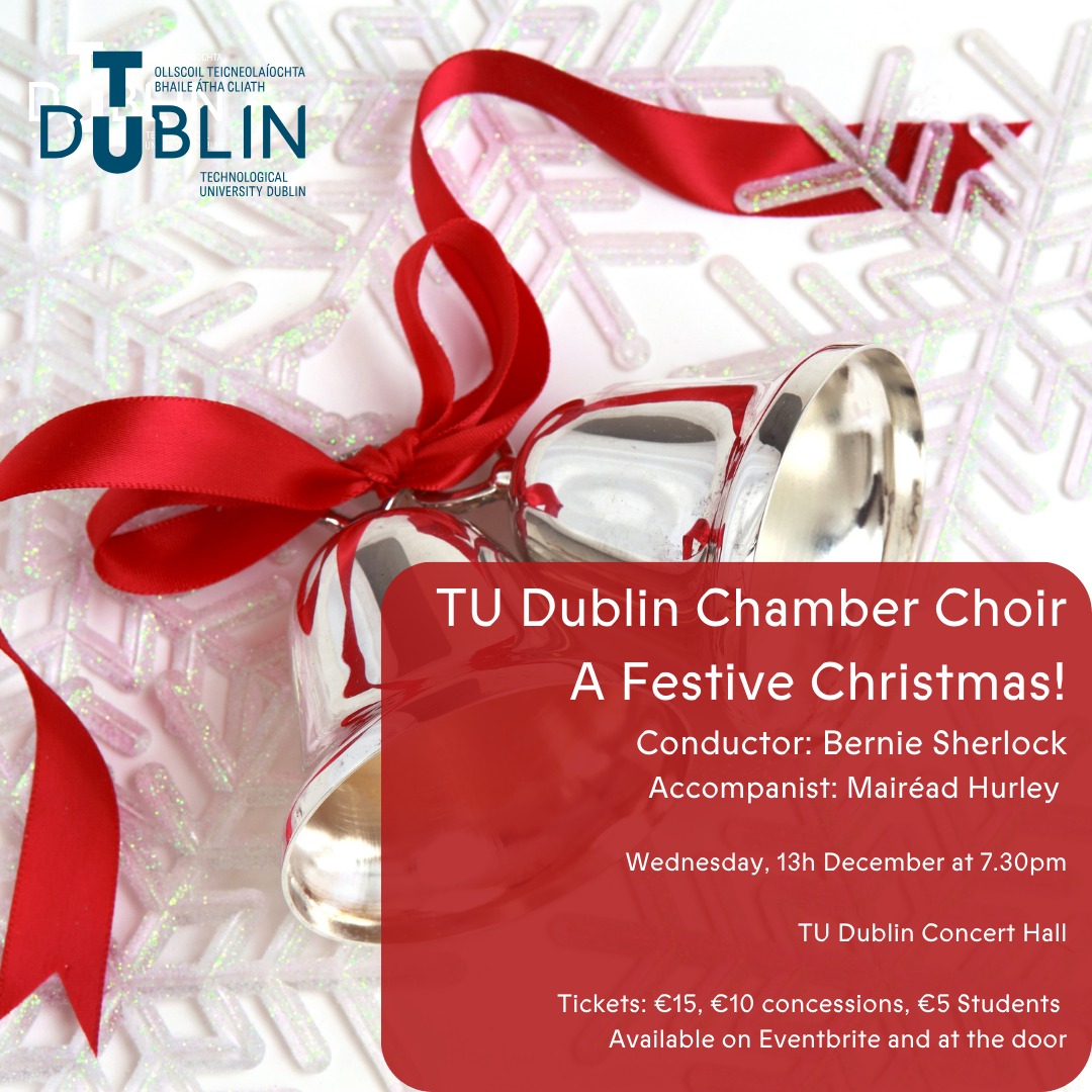 TU Dublin Chamber Choir Concert 13th December 2023