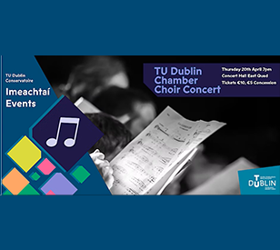 Image for TU Dublin Chamber Choir Concert 
 
