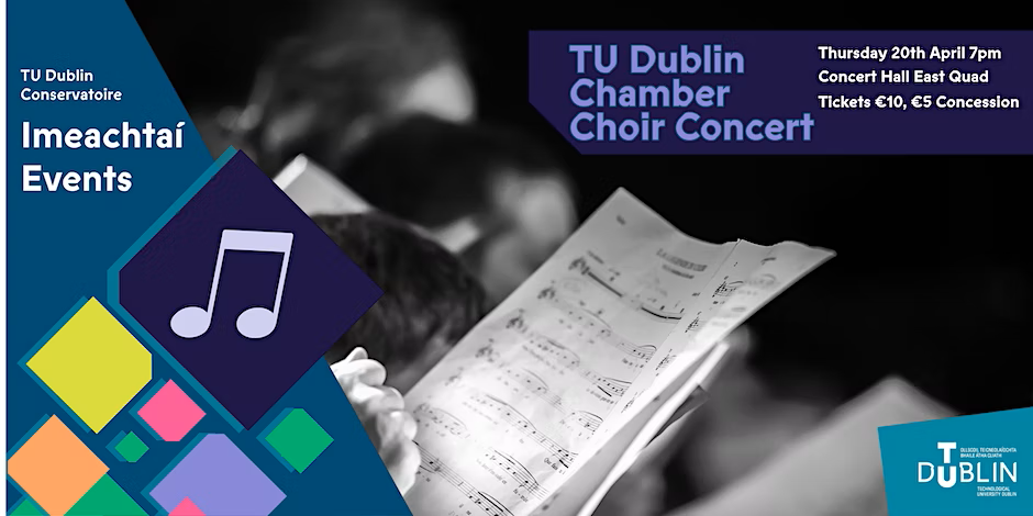 TU Dublin Chamber Choir Concert 20.04.2023