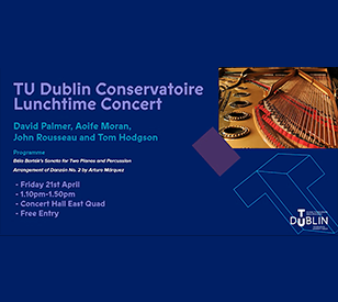 Image for TU Dublin Conservatoire Lunchtime Concert 
Bartók Recital 