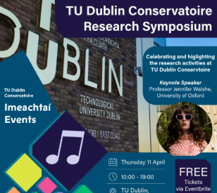 Image for TU Dublin Conservatoire Research Symposium 11/04/2024