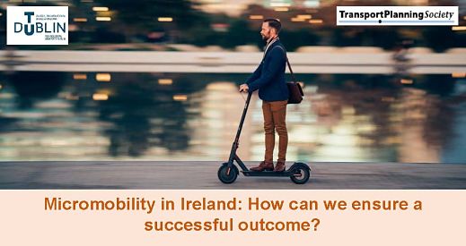 Image for Micromobility in Ireland: How can we ensure a successful outcome? 