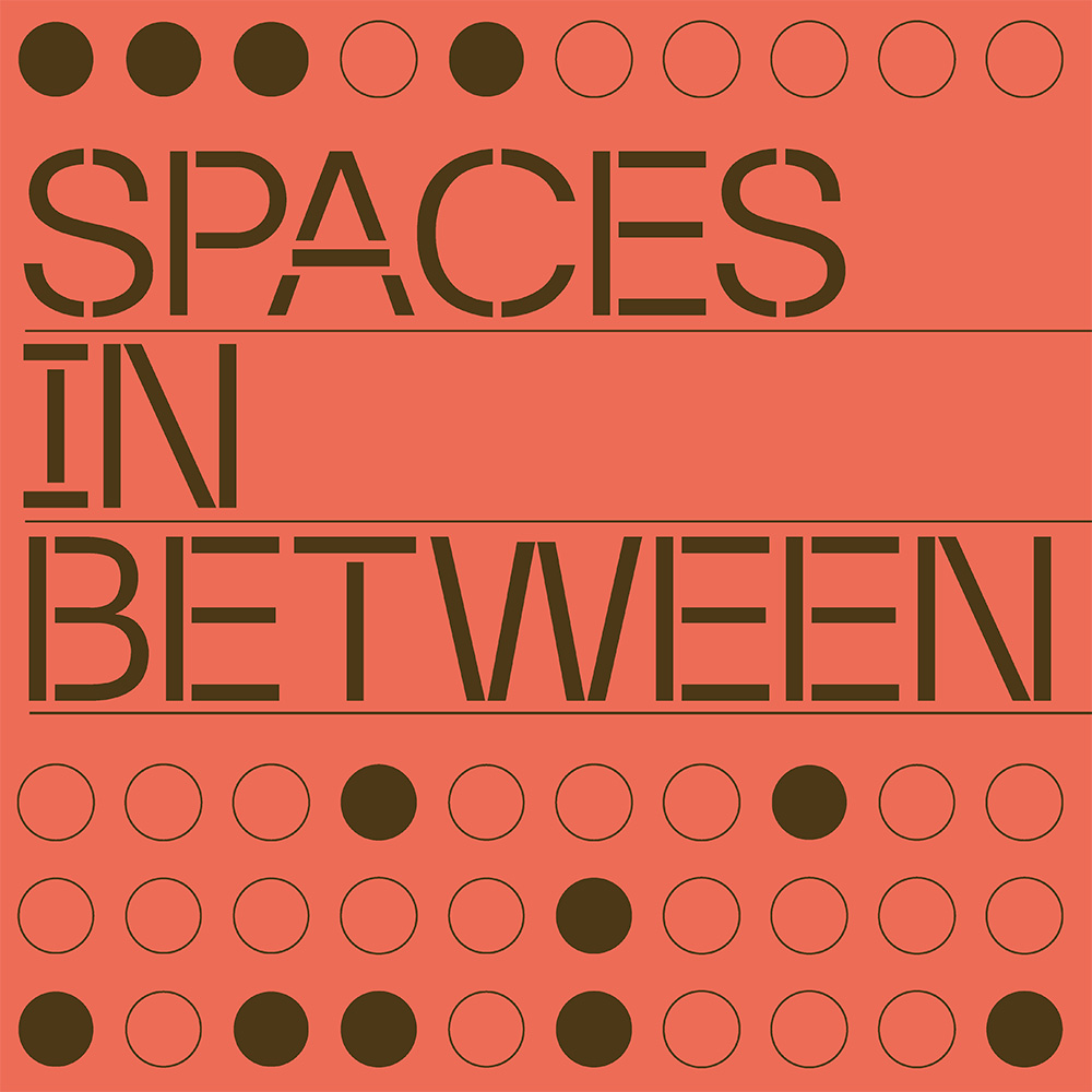 Spaces Inbetween