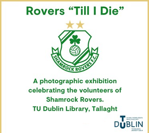 Image for Rovers ‘till I Die’: The Faces and Voices of match day volunteers at Shamrock Rovers FC