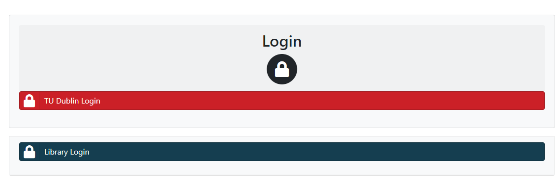 Log in page for library catalogue. Top option has a red link button. Text on button reads: TU Dublin library login. Bottom button is in navy and text on it reads: Library login