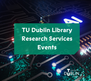 Image for TU Dublin Library Research Services Events