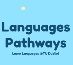 Image for Languages Pathways@TU Dublin: a Collaborative Project promoting Language Learning 