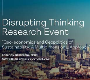 Image for Disrupting Thinking Research Conference: Geo-economics and Geopolitics of Sustainability: A Multidimensional Approach.