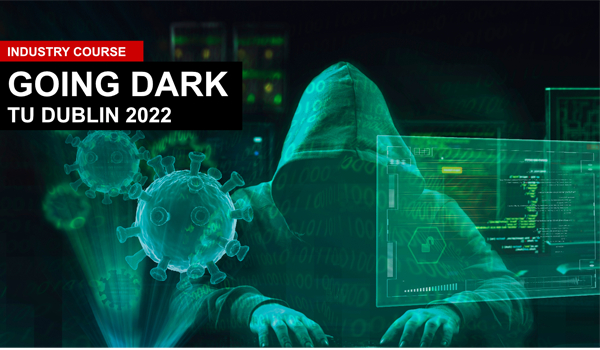 Going Dark TU Dublin 2022 - Photo of a virus molecule and hooded cyber criminal