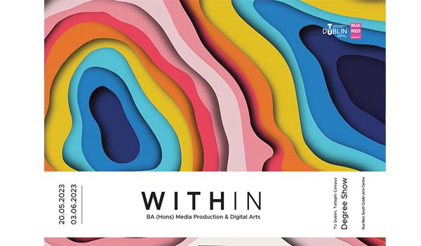 WITHIN BA (Hons) Media Production & Digital Arts Degree Show 2023
