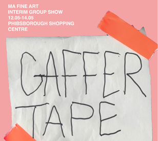 Image for The Fine Art MA at TU Dublin are pleased to invite you to 'GAFFER-TAPE'
