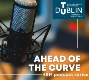 Image for New TU Dublin HR podcast - Ahead of the Curve