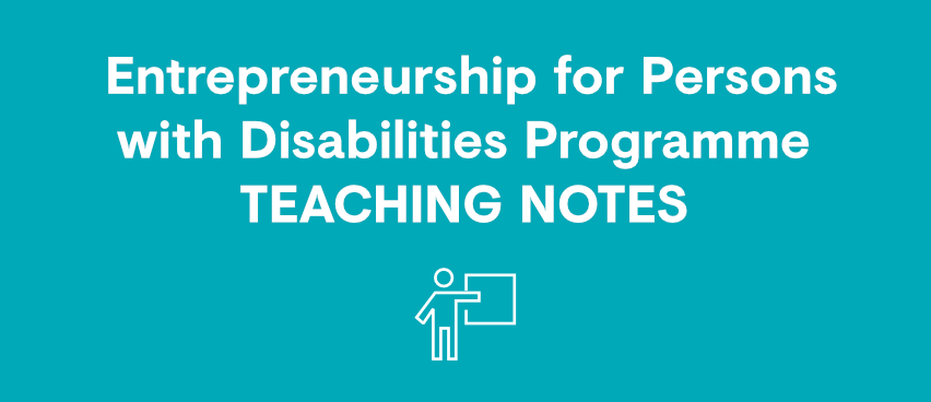 Entrepreneurship for Persons with Disabilities Teaching Notes