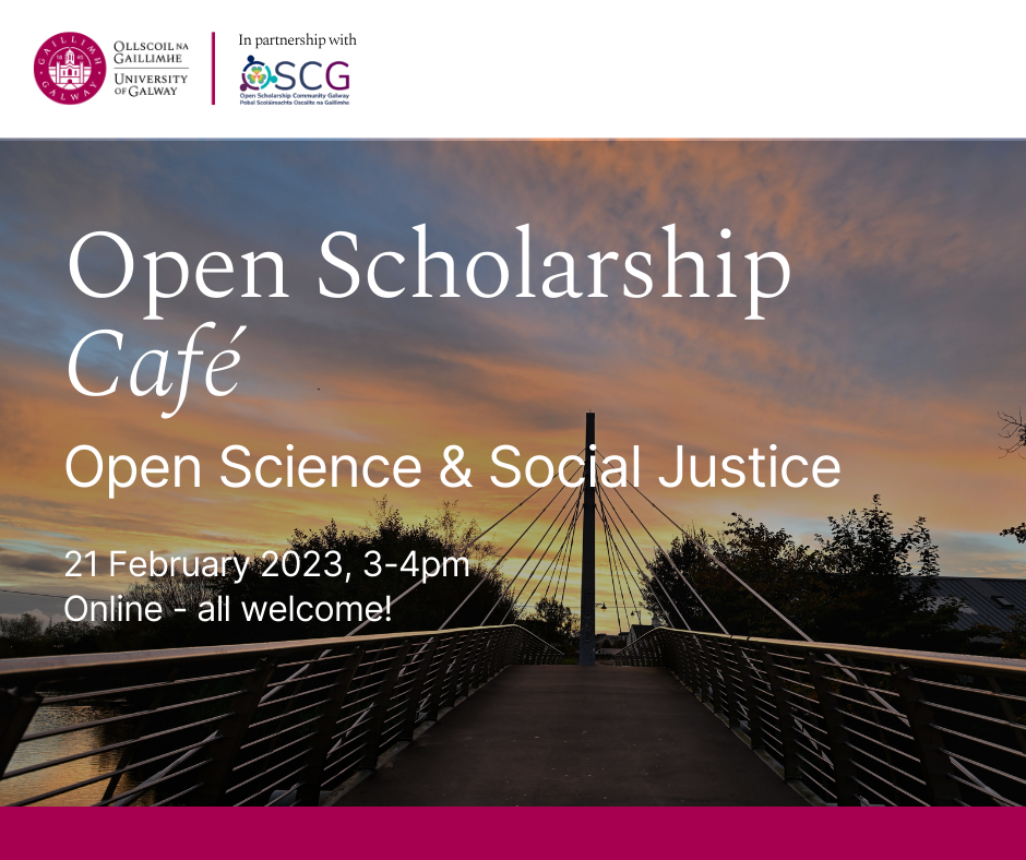 Image for Open Scholarship Café: Open Science and Social Justice: 21st February 2023, 3-4pm.